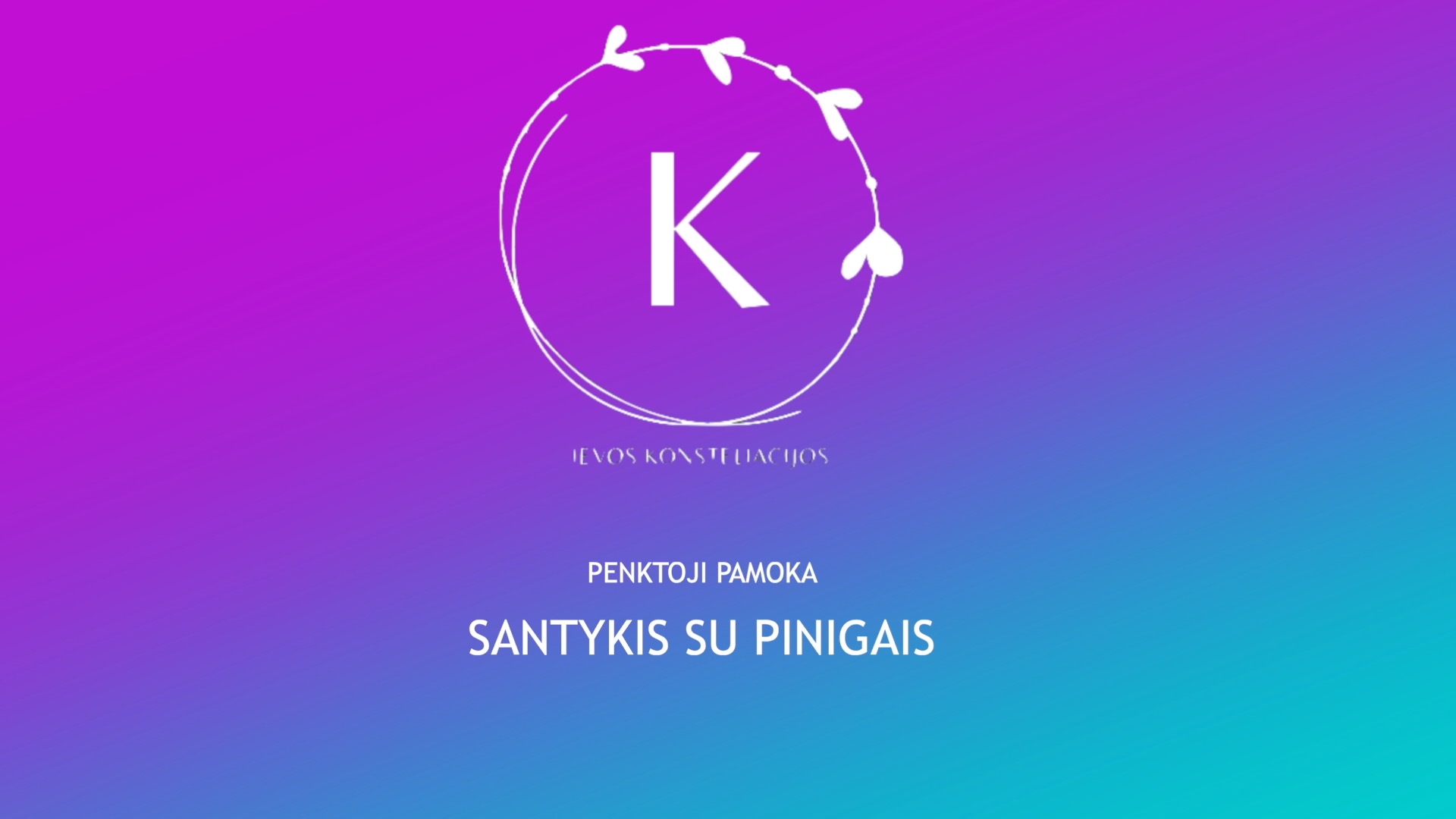 5. Santykis su pinigais