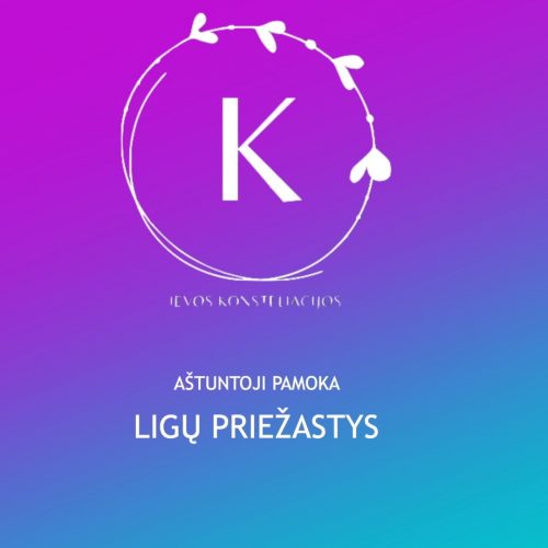 8. Ligų priežastys