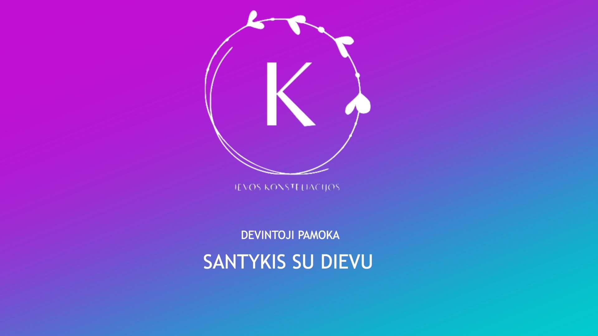 9. Santykis su Dievu